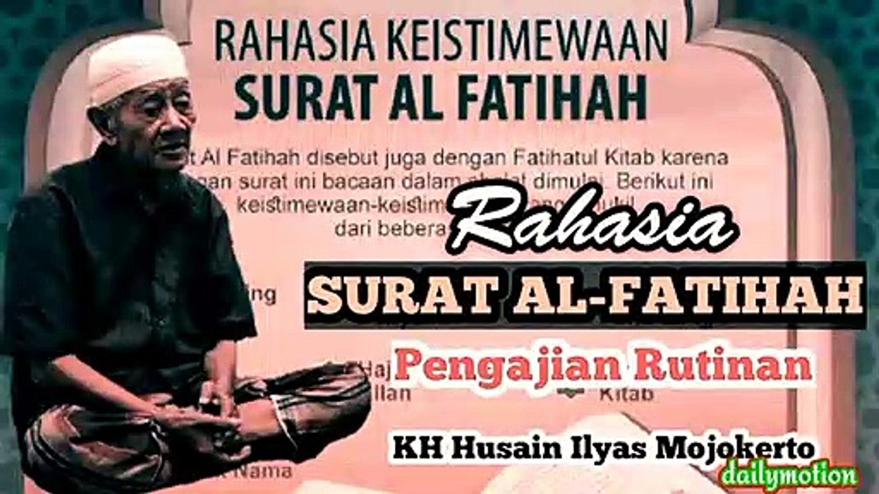 KH. Khusen Ilyas | Rahasia Surat Al - fatekah