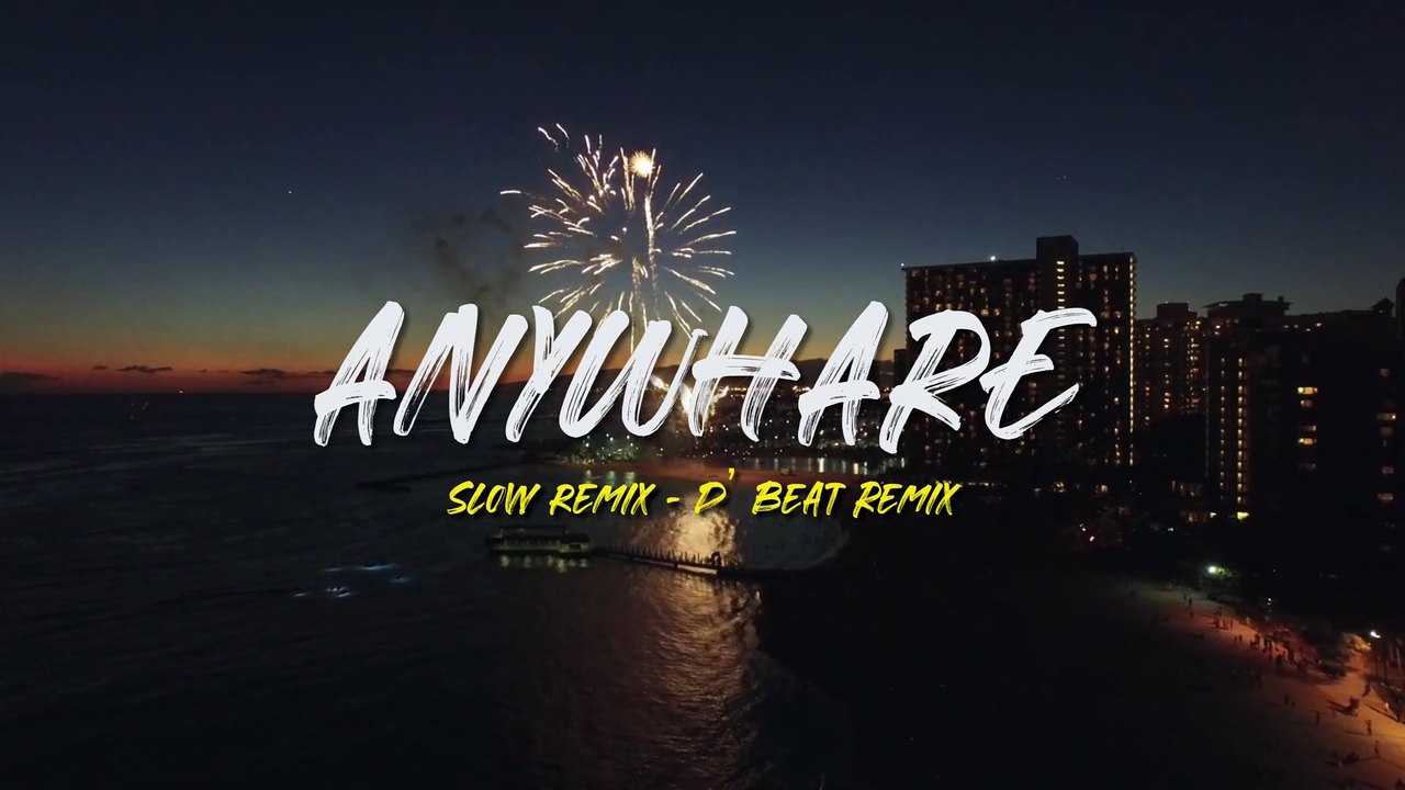 DJ ANYWHARE SLOW REMIX !!! style awan axello ( Remix By Saro Fvngky )