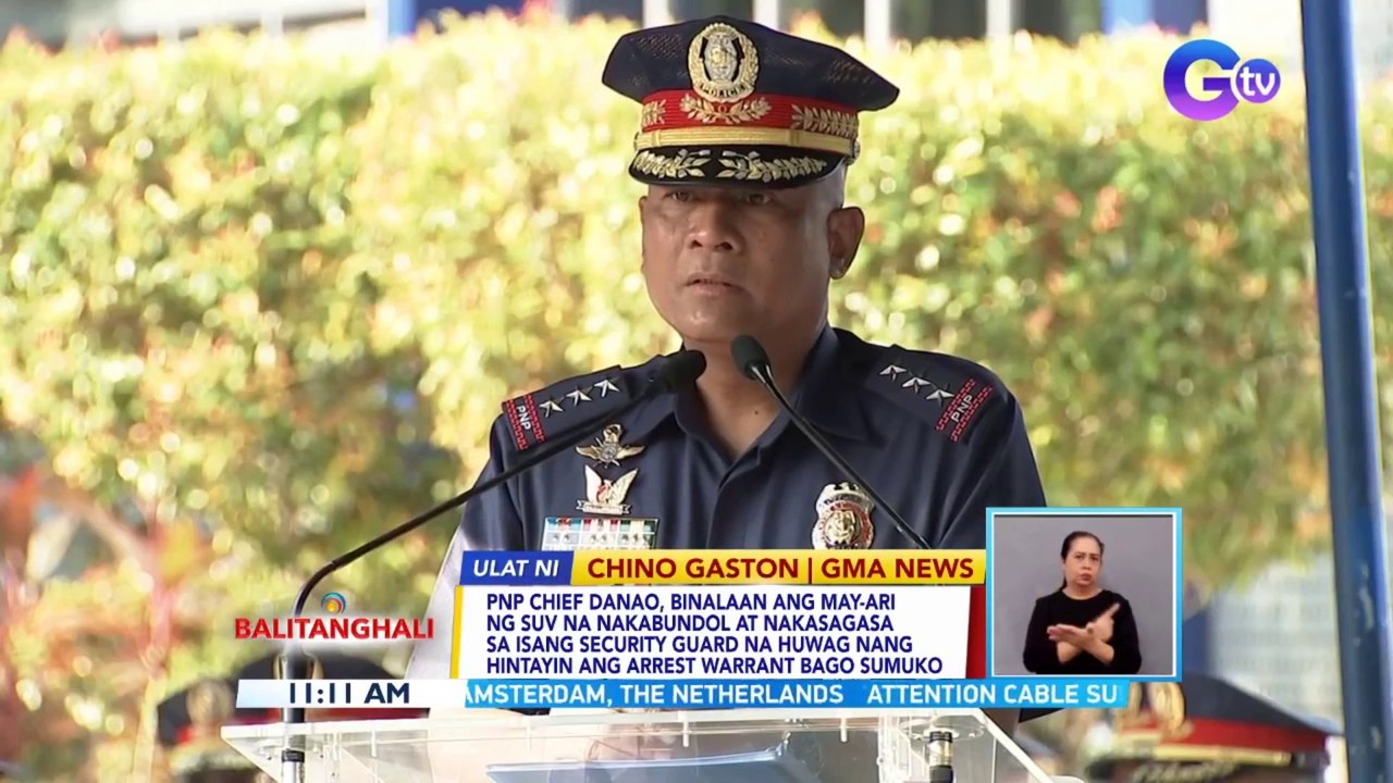 PNP Chief Danao, binalaan ang may-ari ng suv na nakabundol at nakasagasa sa isang security guard na huwag nang hintayin ang arrest warrant bago sumuko | BT