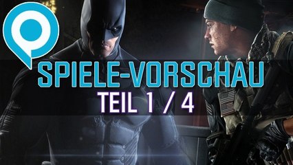 Gamescom 2013 - Spiele-Vorschau - Teil 1 - Diese Spiele sind auf der Messe