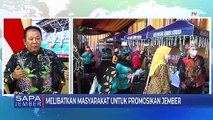 Porprov Jatim VII Bangkitkan Ekonomi di Wilayah Tapal Kuda | Sapa Jember Bag. 3