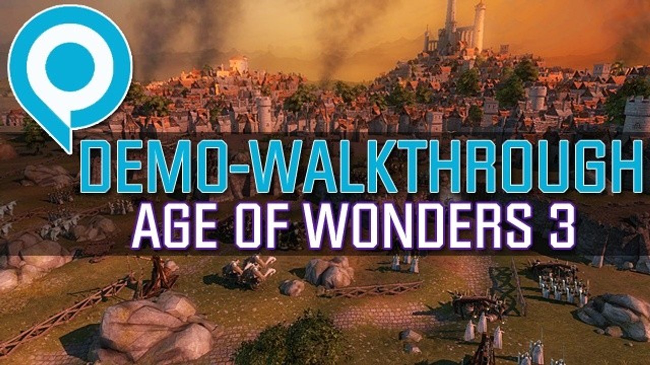 Age of Wonders 3 - Demo-Walkthrough von der gamescom mit Entwickler-Kommentar