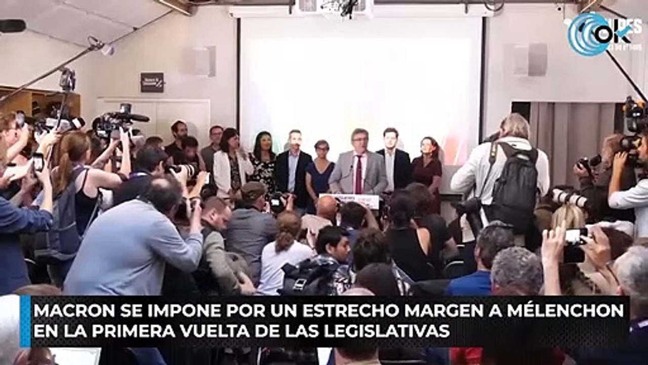 Macron se impone por un estrecho margen a Mélenchon en la primera vuelta de las legislativas