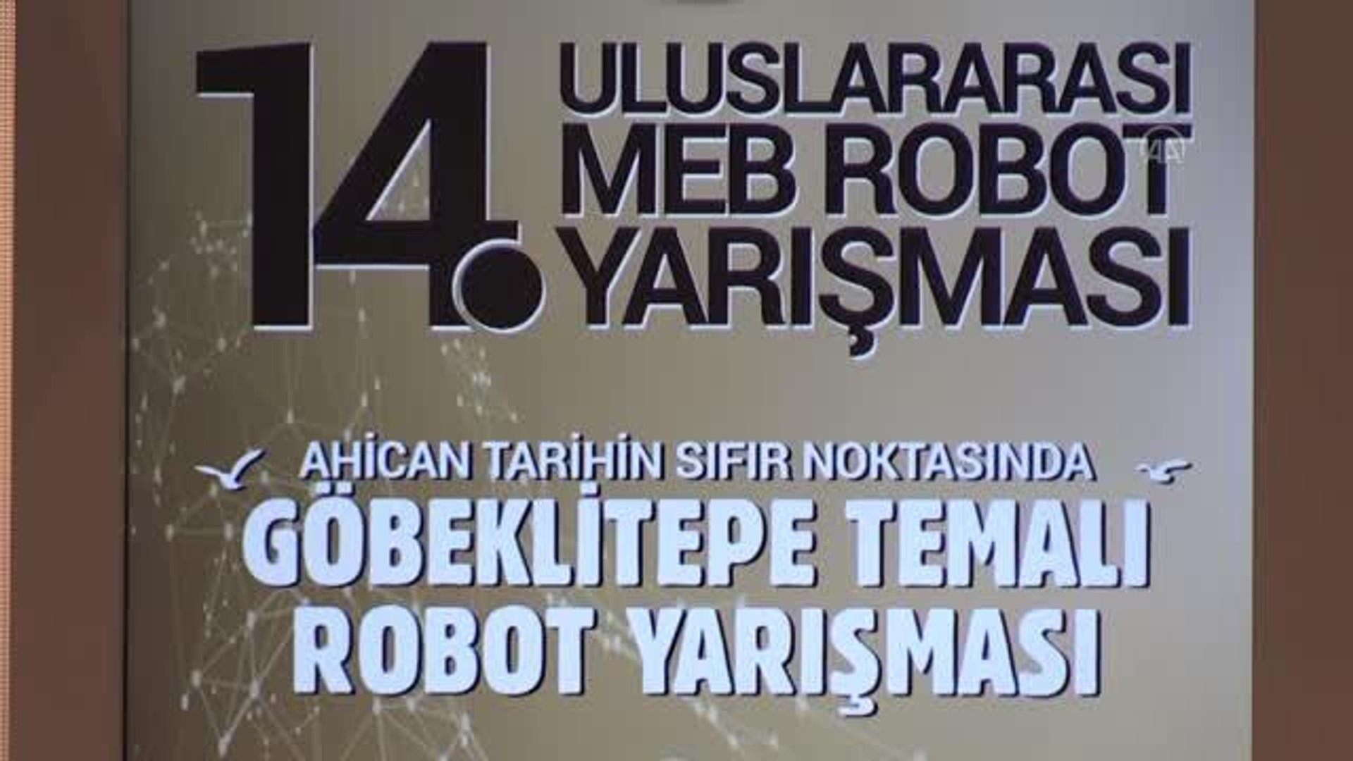 ŞANLIURFA - 14. Uluslararası MEB Robot Yarışması başladı - Dailymotion Video