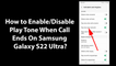 How to Enable/Disable Play Tone When Call Ends On Samsung Galaxy S22 Ultra?