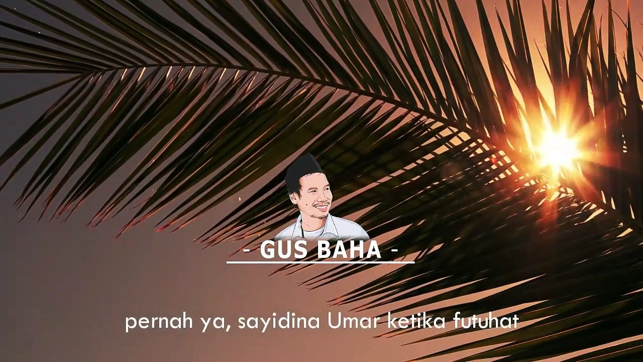 GUS BAHA Renungan - Jangan Habiskan Kenikmatanmu di Dunia