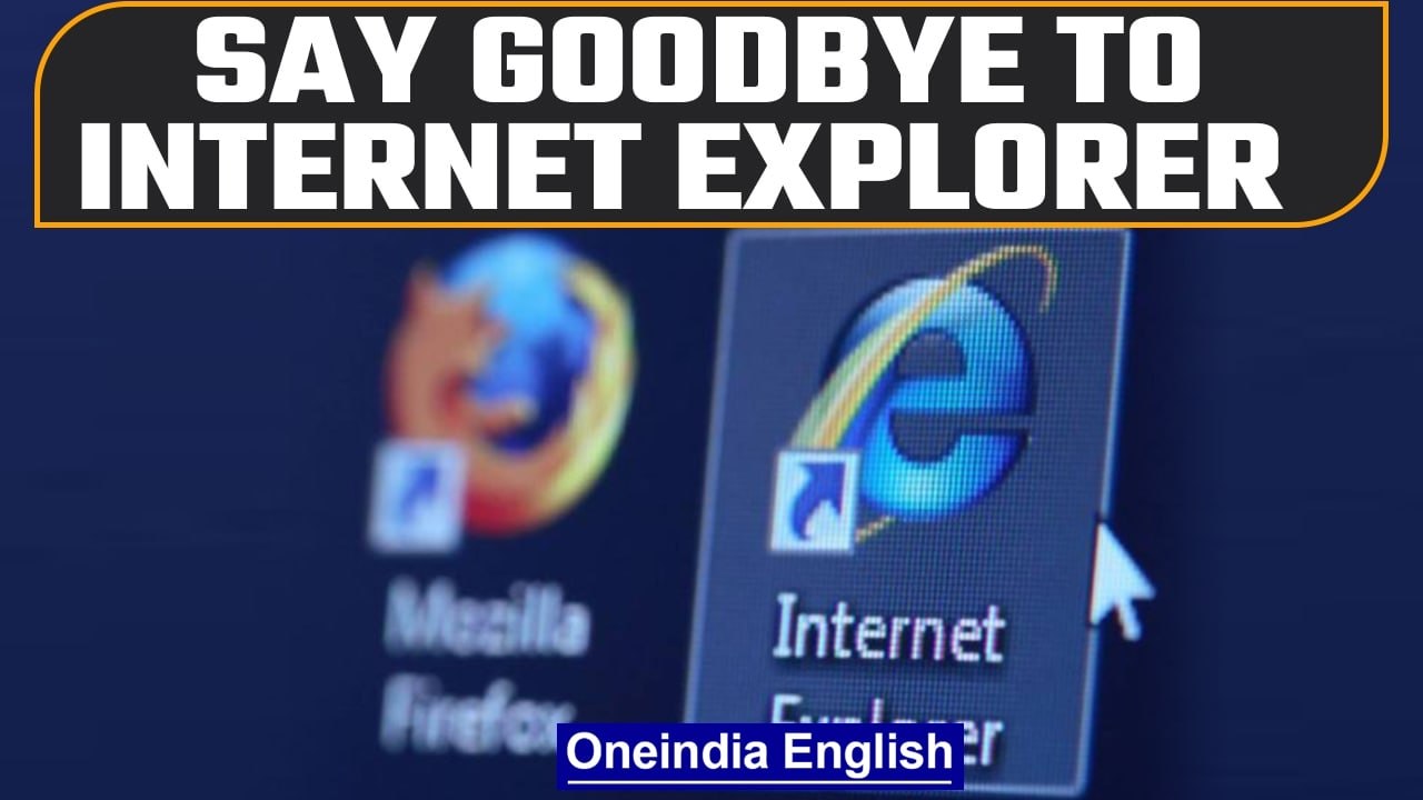 Microsoft to officially shut down internet explorer | OneIndia News