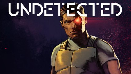UNDETECTED  - Trailer d'annonce