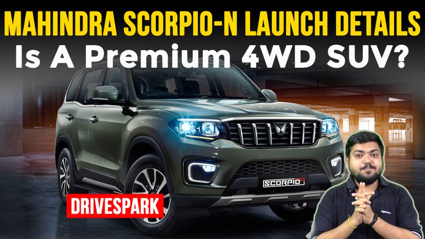 Mahindra Scorpio-N India Launch Details | Expected Price, Engine, Transmission, 4WD & More *AutoNews