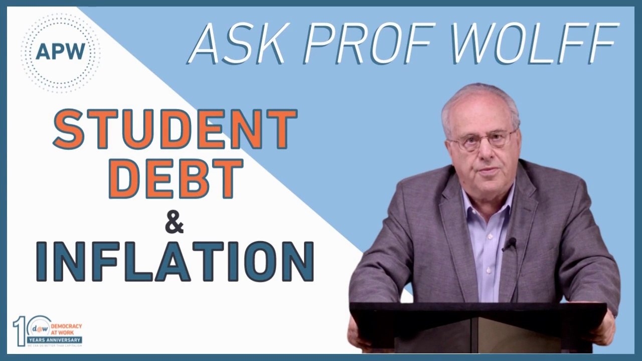 AskProfWolff: Student Debt & Inflation