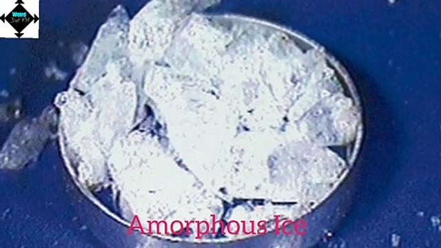 Weird States And Forms Of Water You Never Knew Existed || The Amorphous Ice || FACTS || TRIVIA
