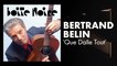 Bertrand Belin (Que Dalle Tout) | Boite Noire