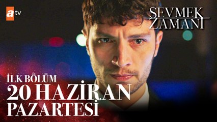 Sevmek Zamanı 1. Bölüm Fragmanı | 20 Haziran Pazartesi