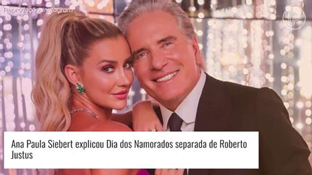 Ana Paula Siebert e Roberto Justus se separam no Dia dos Namorados e modelo expõe motivo