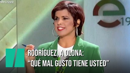 Rodríguez, a Olona: "Qué mal gusto tiene usted"