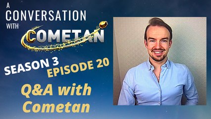 A Conversation with Cometan | Season 3 Episode 20 | Q&A with Cometan