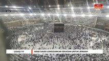 COVID-19 | Arab Saudi longgarkan sekatan untuk jemaah