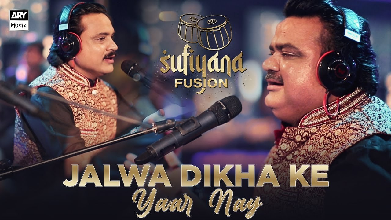 Jalwa Dikha Ke Yaar Nay - Tahir Ali - Mahir Ali - Sufiyana Fusion