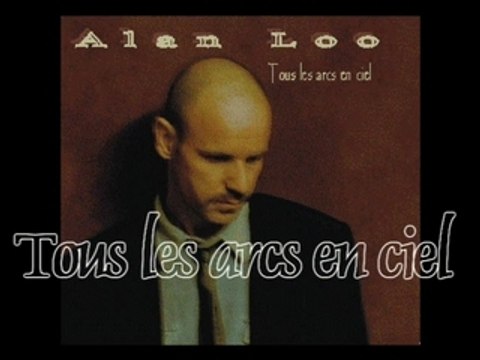 ALAN LOO Tous les arcs en ciel