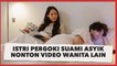 Curhat Istri Pergoki Suami Asyik Nonton Video Wanita Lain, Aksinya Malah Jadi Perdebatan Warganet