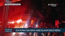 Dua Rumah Habis Dilahap si Jago Merah