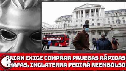 ¡“Pruebas rápidas” son inexactas; Inglaterra pedirá reembolso mientras EL PRIANRD-MC exige comprarlas!