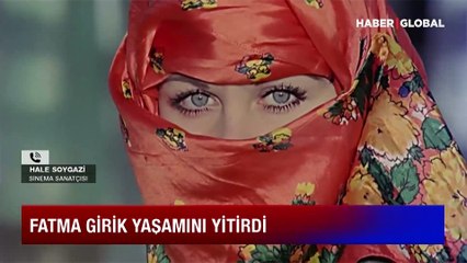 Hale Soygazi: Fatma Girik ile 15 gün önce konuştuk, gayet iyiydi