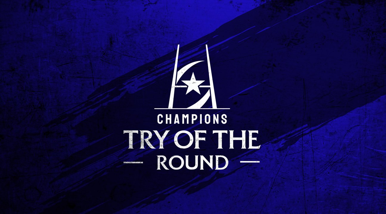 Champions Try of the Round 4