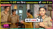 Pushpa Stole Karishma Singh's Food | On Location Maddam Sir | Exclusive