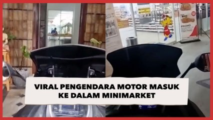 Viral Pengendara Motor Masuk ke dalam Minimarket, Ternyata Begini Alasannya