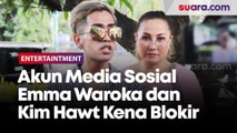 Akun Media Sosial Emma Waroka dan Kim Hawt Kena Blokir Berulang Kali