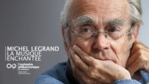 Michel Legrand la musique enchantée