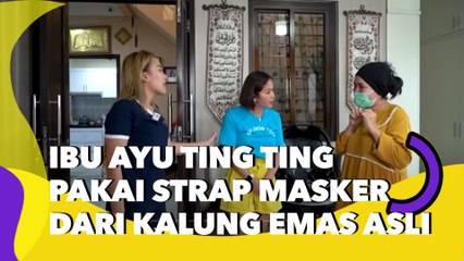 Télécharger la video: Orang Kaya! Ibu Ayu Ting Ting Pakai Strap Masker dari Kalung Emas Asli