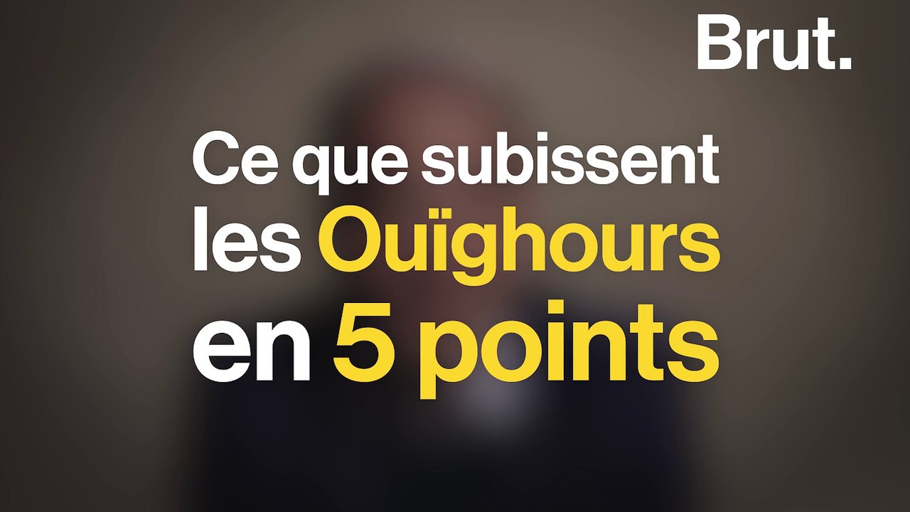 Ce que subissent les Ouïghours en 5 points