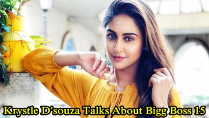 Krystle D'souza Talks About Bigg Boss 15