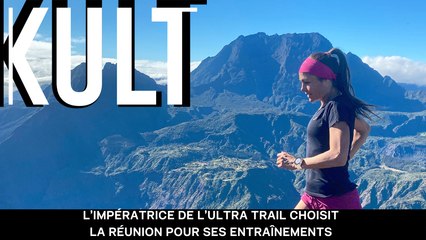 L’impératrice de l’Ultra Trail choisit La Réunion pour ses entraînements