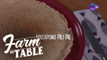 Farm To Table: Yummy macapuno pili pie