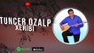 Tuncer Özalp - Xerîbî (2021 © Aydın Müzik)