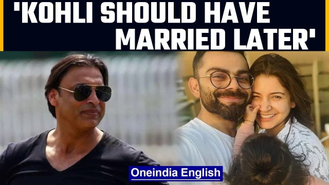 Shoaib Akhtar says Virat Kohli should not have married, sparks anger | Oneindia News