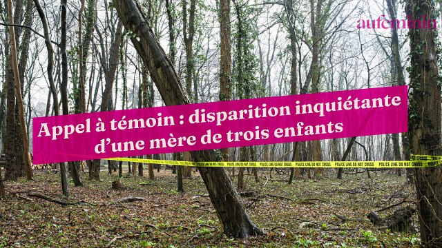 Appel à témoin : disparition inquiétante d’une mère de trois enfants
