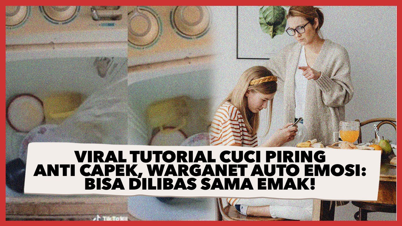 Viral Tutorial Cuci Piring Anti Capek, Warganet Auto Emosi: Bisa Dilibas Sama Emak!
