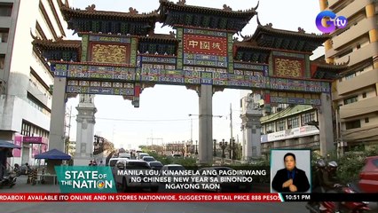 Manila LGU, kinansela ang pagdiriwang ng Chinese New Year sa Binondo ngayong taon | SONA