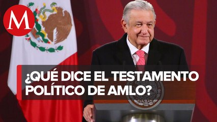 Testamento político, para garantizar gobernabilidad en caso de mi muerte: AMLO