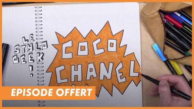 STYLO GEEK : COCO CHANEL - Épisode offert
