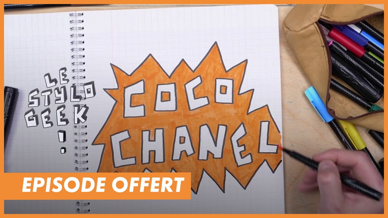STYLO GEEK : COCO CHANEL - Épisode offert