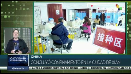 China: Concluye confinamiento en ciudad de Xian