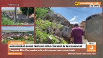 Com chuvas, famílias temem deslizamento de pedra gigante no morro do Cristo Rei em Cajazeiras