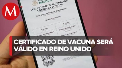 Se aceptará certificado de vacunación mexicano en Reino Unido