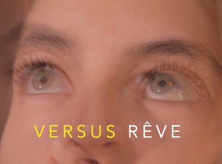 Versus rêve : une perception du monde 🌙