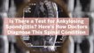 Is There a Test for Ankylosing Spondylitis? Here's How Doctors Diagnose This Spinal Condition